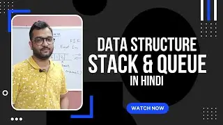 Stack and Queue | Data Structure