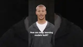 How are deep learning models built?