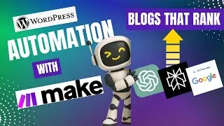Make.com WordPress Blog Automation: Full Beginner Tutorial 2026 (Step-by-Step)