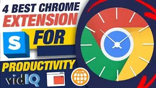 Top 4 Chrome Extensions for productivity