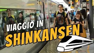Viaggiamo sul TRENO più veloce del GIAPPONE (e del mondo!): lo SHINKANSEN