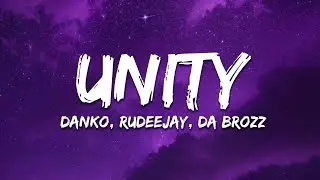 Danko x Rudeejay & Da Brozz - Unity
