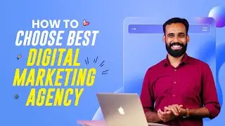 How to Choose the Best Digital Marketing Agency for Your Business in 2024 | Explanation | Malayalam