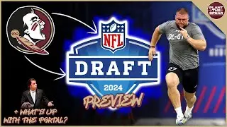 FSU Football: NFL Draft Preview & What's up with the portal?