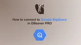 How to connect to Google BigQuery in DBeaver PRO