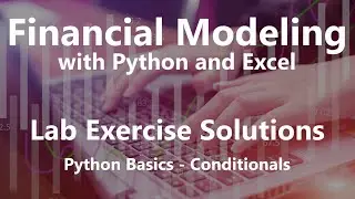 Python Basics - Conditionals - Lab Exercise Solutions