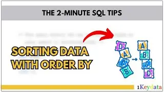 2-Minute SQL Tip: Sorting Data with Order By