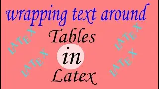 How to wrap tables in latex