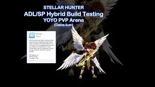 [ ROM ] Stellar Hunter - Testing ADL SP Hybrid Build in PVP