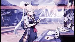 Kamisato Ayaka [ Edit || AMV ] || Genshin Impact