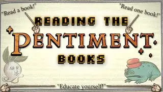 Perusing Pentiment's Boisterous Bibliography