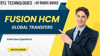 Oracle Fusion HCM | Global Transfers | Emp Transfers | Interview Clearing | Placement