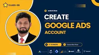 Class - 8: 💡 Unlock Google Ads in 2024: Step-by-Step Tutorial for Total Beginners || Web Analyst