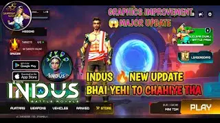 INDUS 🔥NEW UPDATE | BHAI YEHI TO CHAHIYE THA - INDUS GRAPHICS IMPROVEMENT UPDATE | MAJOR UPDATE