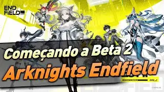 Live Especial - Começando o jogo! | Arknights Endfield
