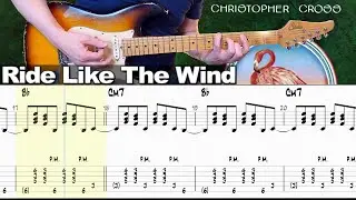 Christopher Cross - Ride Like The Wind | Guitar cover WITH TABS |