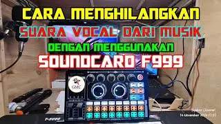 Cara Menghilangkan VOCAL MUSIK di Soundcard F999 | Tanpa Aplikasi