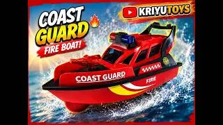 🚤 Let's Open the Coast Guard Fire Boat Toy! 🔥Rescue Boat for Kids | KriyuToys
