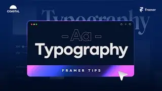 An introduction to Fonts & Typography in Framer