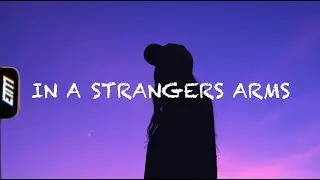 LÉON - In A Stranger's Arms (lyrics)