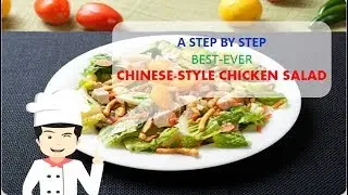 Best-Ever CHINESE STYLE CHICKEN SALAD