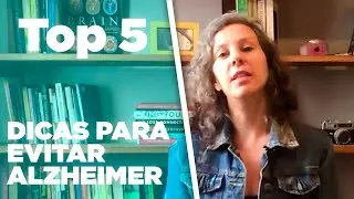 Top 5 - Dicas para prevenir o Alzheimer