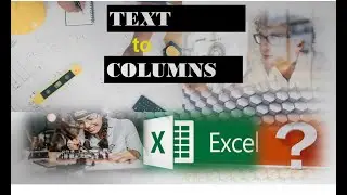 Time Saving Utilities - Text to Column become an Expert