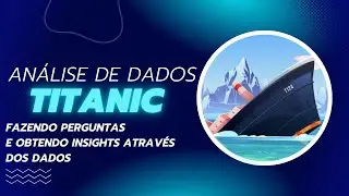 Análise Exploratória de Dados - Titanic 3