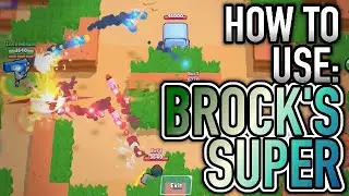 Best Way to Use Brock's Super! - Brawl Stars Brock Guide!