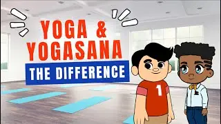 Yoga and Yogasana - The difference