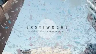 ERSTIWOCHE 2016 AFTERMOVIE | HOCHSCHULE BREMERHAVEN