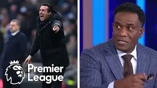 How far can Aston Villa go under Unai Emery? | Premier League | NBC Sports
