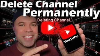 How To Delete YouTube Channel on Phone Permanently for 2023