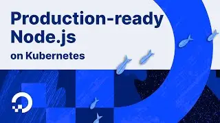 Production-ready Node.js on Kubernetes