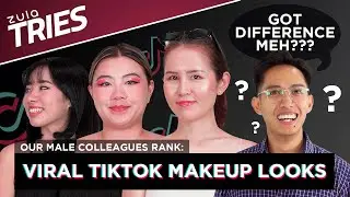 Our Male Colleagues Rank TikTok Make-Up Trends | ZULA Tries