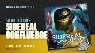 Sidereal Confluence - 5p Play-through, & Roundtable Discussion by Heavy Cardboard