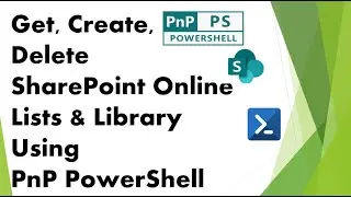 PnP PowerShell - SPO Lists and Document Library