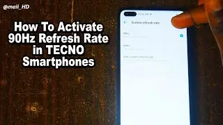 How To Activate 90Hz Refresh Rate in TECNO Phone
