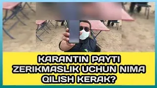 KARANTIN PAYTI ZERIKMASLIK UCHUN NIMA QILISH KERAK / КАРАНТИН ПАЙТИ ЗЕРИКМАЛИК УЧУН НИМА КИЛИШ КЕРАК