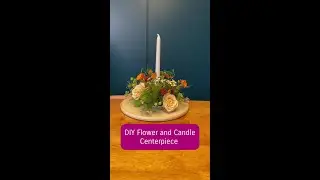 DIY Flower and Candle Centerpiece #shorts