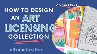 How to Design an Art Licensing Collection: A Case Study | Elizabeth Silver