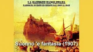 Carlo Missaglia - Suonno 'e fantasia (1907)