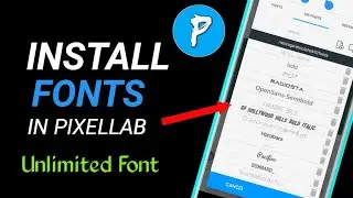 How To Install Custom Fonts In Pixellab 2020🔥| Pixellab Mein Custom Font Kaise Add Kare | Style font