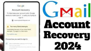 Too many failed attempts solution ||Too many failed attempts Google account Recovery