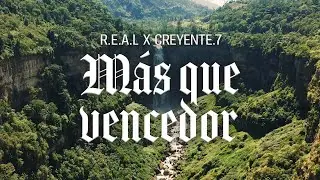 R.E.A.L ❌ Creyente.7 - Mas que vencedor