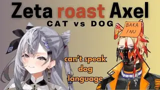 Hololive Toxic Agent Vestia Zeta roast Axel Syrios #hololive
