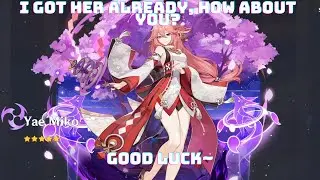 Genshin Impact | My pulls on Yae Miko banner~ I wish all genshin player good luck~