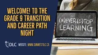 DLC Grade 9 to High School Transition Night