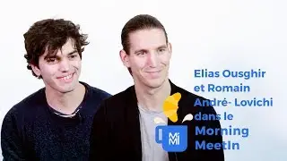 Morning Meet In - Elias Ousghir & Romain André-Lovichi