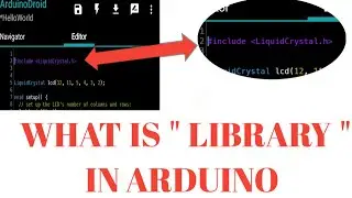 Library In Arduino Programming || What Is Library In Arduino